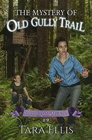 The Mystery of Old Gully Trail
