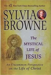 The Mystical Life of Jesus