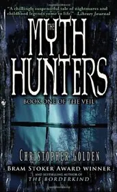 Book cover for "The Myth Hunters" by Christopher Golden