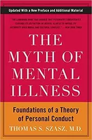 The Myth of Mental Illness