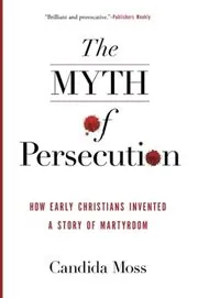 The Myth of Persecution