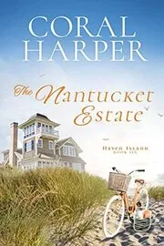 The Nantucket Estate, Part 6