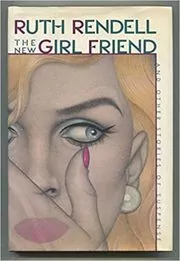 Book cover for "The New Girlfriend" by Ruth Rendell
