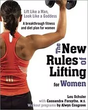 Book cover for "The New Rules of Lifting for Women" by Lou Schuler M.S.