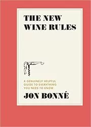 Book cover for "The New Wine Rules" by Jon Bonné