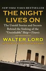 Book cover for "The Night Lives On" by Walter Lord