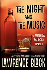 Book cover for "The Night and the Music" by Lawrence Block