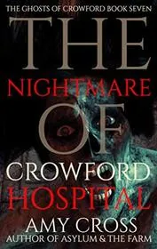 The Nightmare of Crowford Hospital