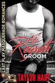 The No Regrets Groom: Last Play Masquerade Romances