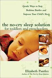The No-Cry Sleep Solution for Toddlers and Preschoolers