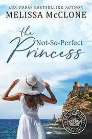 Book cover for "The Not-So-Perfect Princess" by Melissa McClone
