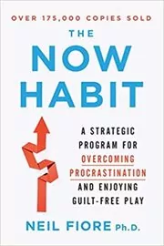 Book cover for "The Now Habit" by Neil A. Fiore