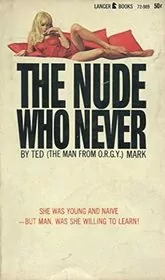 The Nude Who Never...
