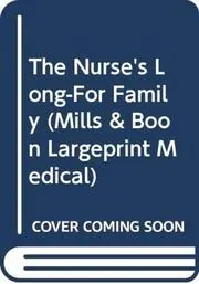 The Nurse's Longed-For Family