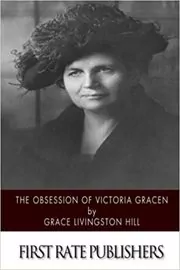 The Obsession of Victoria Gracen