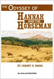 The Odyssey of Hannah and the Horseman
