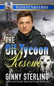 The Oil Tycoon Rescue
