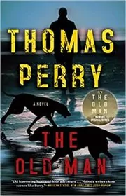 Book cover for "The Old Man" by Thomas Perry