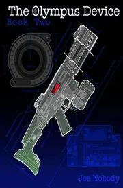Book cover for "The Olympus Device: Book Two" by Joe Nobody