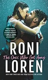 Book cover for "The Ones Who Got Away" by Roni Loren
