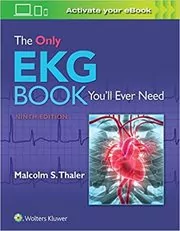 Book cover for "The Only EKG Book You'll Ever Need" by Dr. Malcolm Thaler
