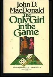 Book cover for "The Only Girl in the Game" by John D MacDonald