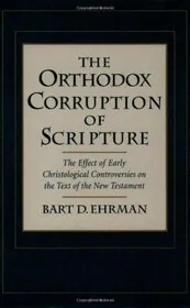 The Orthodox Corruption of Scripture