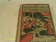 The Outdoor Girls at Foaming Falls or Robina of Red Kennels.