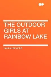 The Outdoor Girls at Rainbow Lake