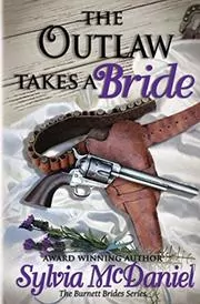 Book cover for "The Outlaw Takes a Bride" by Sylvia McDaniel
