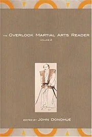 The Overlook Martial Arts Reader
