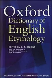 Book cover for "The Oxford Dictionary of English Etymology" by C.T. Onions
