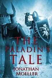 Book cover for "The Paladin's Tale" by Jonathan Moeller
