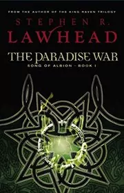 Book cover for "The Paradise War" by Stephen R Lawhead