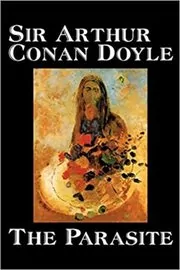 Book cover for "The Parasite" by Arthur Conan Doyle