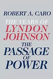 Book cover for "The Passage of Power" by Robert A. Caro