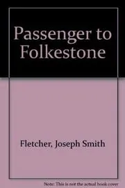 The Passenger To Folkestone