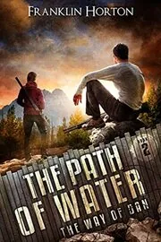 Book cover for "The Path of Water" by Franklin Horton