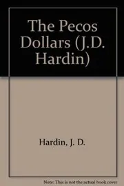 The Pecos Dollars