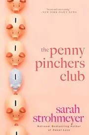 Book cover for "The Penny Pinchers Club" by Sarah Strohmeyer