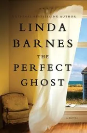 Book cover for "The Perfect Ghost" by Linda Barnes