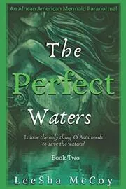 Book cover for "The Perfect Waters: Odessa. Book Two" by LeeSha McCoy