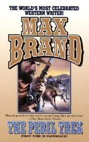 Book cover for "The Peril Trek" by Max Brand