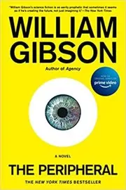 Book cover for "The Peripheral" by William Gibson