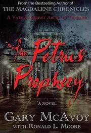 Book cover for "The Petrus Prophecy" by Gary McAvoy