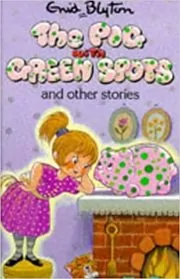Book cover for "The Pig With Green Spots And Other Stories" by Enid Blyton