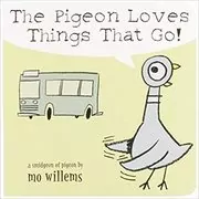 Book cover for "The Pigeon Loves Things That Go!" by Mo Willems