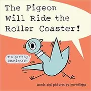 Book cover for "The Pigeon Will Ride the Roller Coaster" by Mo Willems