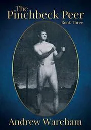 The Pinchbeck Peer: Book Three