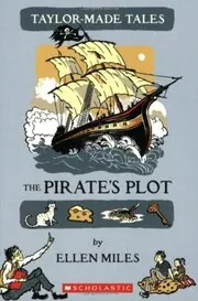 Book cover for "The Pirate's Plot" by Ellen Miles